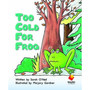 Flying Start Too Cold for Frog! L11 - ISBN 9781743208236