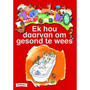 Here We Go! Ek Hou Daarvan Om Gesond Te Wees Big Books - ISBN 9781431055432