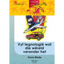 Lesers Is Leiers Graad 5 Vyf Tegnologië Wat Die Wêreld Verander Het - ISBN 9780853203810