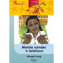 Lesers Is Leiers Graad 5 EAT Meisie Sonder 'n Telefoon - ISBN 9781431017072