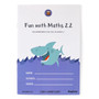 Fun with Maths 2.2 (Book 2 of 2)