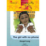 Readers Are Leaders Home Language Grade 5 The Girl With No Phone - ISBN 9780797821897