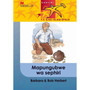Babadi Ke Baetapele Kreiti 6 Sephiri SA Mapungubwe - ISBN 9781431012435