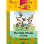 Ral(FAL)Grade 4 Bird Choose a King - ISBN 9781431011377