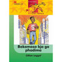 Babadi Ke Baetapele Kreiti 4 Bokamoso Bja Go Phadima - ISBN 9781431012145