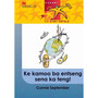 Babadi Ke Baetapele Kreiti 6 Ke Kamoo Ba Entseng Sena Ka Teng - ISBN 9781431012817