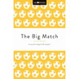 The Big Match - ISBN 9781431019090