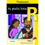 Thokozani Mphato R Puku 7: Ke Phetše Botse - ISBN 9781431030552