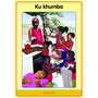 Tinhlamula Ta Hinkwaswo Xitsonga Giredi R Poster: Ku Khumba - ISBN 9781431041022