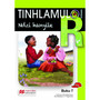 Tinhlamula Ta Hinkwaswo Xitsonga Giredi R Buka 7: Ndzi Hanyile - ISBN 9781431033140