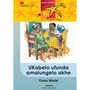 DIGITAL - Abafundayo Ziinkokheli Ibanga 5 Ukabelo Ufunda Amalungelo Akhe Ebook - ISBN 9781431035151