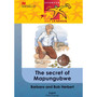 DIGITAL - Readers Are Leaders Home Language Grade 6 The Secret Of Mapungubwe eBook - ISBN 9781431045419