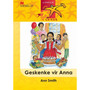 Lesers Is Leiers Grade 1 Intermediate Geskenke Vir Anna - ISBN 9780853203261