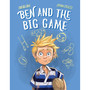 Ben and the Big Game - ISBN 9781779880482