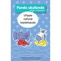 Funda ukufunda Izinga 1 (isiZulu) Incwadi 8: UTippie noFundi bayabhukuda - ISBN 9781776355440