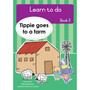 Learn to do (Book 3): Tippie goes to a farm - ISBN 9781776355204