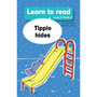 Learn to read (Level 4 Book 4): Tippie hides - ISBN 9781776350063