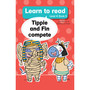 Learn to read (Level 4 Book 5): Tippie and Fin compete - ISBN 9781776350087