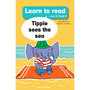 Learn to read (Level 4 Book 6): Tippie sees the sea - ISBN 9781776350100