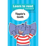 Learn to read (Level 4 Book 8): Tippie’s tooth - ISBN 9781776350124