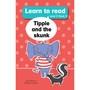 Learn to read (Level 2 Big Book 3): Tippie and the skunk - ISBN 9781776356348