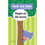 Leer my lees (Vlak 2 Grootboek 1): Tippie en die boom - ISBN 9781776356621
