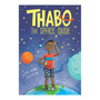 Thabo the Space Dude Logbook 1 - ISBN 9780799397901