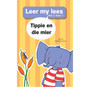 Leer my lees (Vlak 2 Boek 7): Tippie en die mier - ISBN 9780799372830