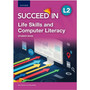 Oxford Succeed in Life Skills and Computer Literacy Level 2 Student Book - ISBN 9780190783495