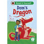 Dom's Dragon:  Read It Yourself - Level 2 Developing Reader - ISBN 9780241738863