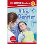 DK Super Readers Level 1 A Trip to the Dentist - ISBN 9780241721513
