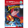 DK Super Readers Level 3 Superman Man of Steel - ISBN 9780241718124