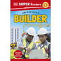 DK Super Readers Level 1 A day in the Life of a Builder - ISBN 9780241721322