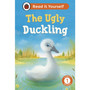 The Ugly Duckling:  Read It Yourself - Level 1 Early Reader - ISBN 9780241674291