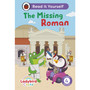 Ladybird Class The Missing Roman: Read It Yourself - Level 4 Fluent Reader - ISBN 9780241563762