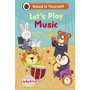Ladybird Class Let's Play Music: Read It Yourself - Level 1 Early Reader - ISBN 9780241563915