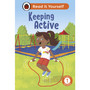 Keeping Active: Read It Yourself - Level 1 Early Reader - ISBN 9780241564004
