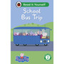 Peppa Pig School Bus Trip: Read It Yourself - Level 2 Developing Reader - ISBN 9780241565421