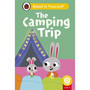 The Camping Trip (Phonics Step 9): Read It Yourself - Level 0 Beginner Reader - ISBN 9780241564370