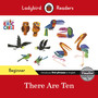 Ladybird Readers Beginner Level - Eric Carle -There Are Ten (ELT Graded Reader) - ISBN 9780241587607