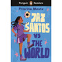 Penguin Readers Level 3: Jaz Santos vs. The World (ELT Graded Reader) - ISBN 9780241636787