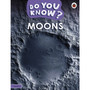 Do You Know? Level 3 - Moons - ISBN 9780241622568