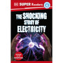 DK Super Readers Level 4 The Shocking Story of Electricity - ISBN 9780241600191