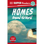DK Super Readers Level 3 Homes Around the World - ISBN 9780241599303