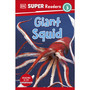 DK Super Readers Level 3 Giant Squid - ISBN 9780241603185