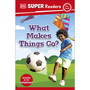 DK Super Readers Pre-Level What Makes Things Go? - ISBN 9780241599419