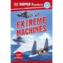 DK Super Readers Level 4 Extreme Machines - ISBN 9780241593028