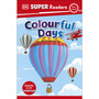 DK Super Readers Pre-Level Colourful Days - ISBN 9780241593110