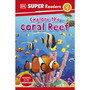 DK Super Readers Level 1 Explore the Coral Reef - ISBN 9780241592656
