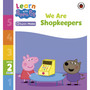 Learn with Peppa Phonics Level 2 Book 7 – We Are Shopkeepers (Phonics Reader) - ISBN 9780241576182